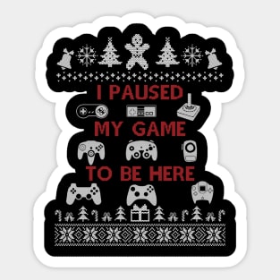 Plaused My Game To Be Here T Shirt Cute Christmas Gift, Ugly Christmas Sticker